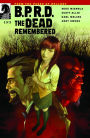 B.P.R.D.: The Dead Remembered #1