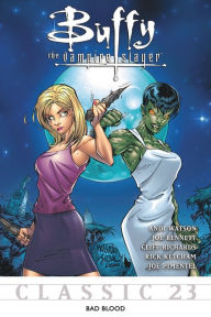 Title: Buffy the Vampire Slayer Classic #23: Bad Blood, Author: Various