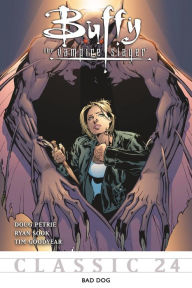 Title: Buffy the Vampire Slayer Classic #24: Bad Dog, Author: Various