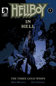 Title: Hellboy in Hell #5: The Three Gold Whips, Author: Mike Mignola