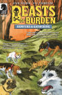 Beasts of Burden: Hunters and Gatherers