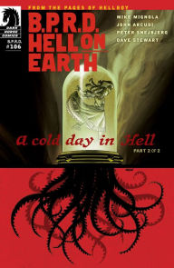 Title: B.P.R.D. Hell on Earth #106: A Cold Day in Hell Part 2, Author: Various