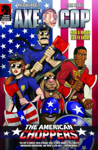 Title: Axe Cop: The American Choppers #1, Author: Various