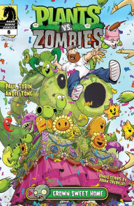 Title: Grown Sweet Home #3 (Plants vs. Zombies Series), Author: Paul Tobin