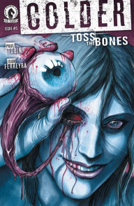 Title: Colder: Toss the Bones #5, Author: Paul Tobin