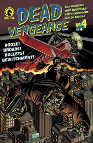 Title: Dead Vengeance #4, Author: Bill Morrison