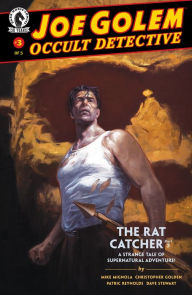 Title: Joe Golem: Occult Detective #3: The Rat Catcher, Part 3, Author: Mike Mignola