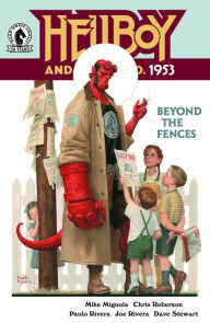 Title: Hellboy and the B.P.R.D.: 1953--Beyond the Fences #1, Author: Mike Mignola