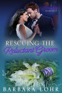 Rescuing the Reluctant Groom (Windy City Romance)