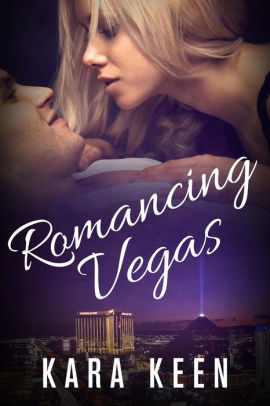 Romancing Vegas (The Captain's Orders Series, #2)