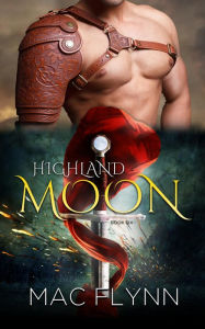 Title: Highland Moon #6 (BBW Scottish Werewolf Shifter Romance), Author: Mac Flynn
