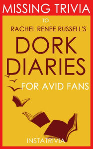 Title: Dork Diaries: by Rachel Renée Russell (Trivia-On-Books), Author: Trivion Books