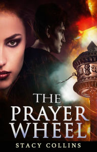 Title: The Prayer Wheel (Mystery romance), Author: Stacy Collins