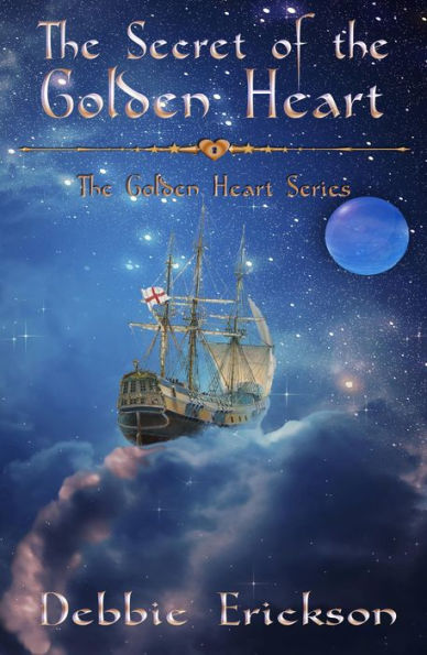 The Secret of the Golden Heart (The Golden Heart Series, #1)