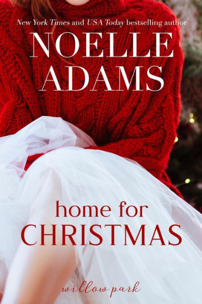 Home for Christmas (Willow Park, #5)