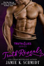 Truth Reveals (The Truth & Lies Series, #2)