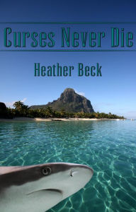 Title: Curses Never Die (The Horror Diaries, #24), Author: Heather Beck
