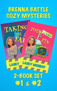 Title: Brenna Battle Cozy Mystery Set, Books 1 and 2: Taking the Fall and Poisoned Pin (Brenna Battle Cozy Mysteries), Author: Laney Monday