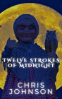 Twelve Strokes of Midnight
