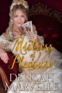 Mistress of Pleasure (School of Gallantry, #1)