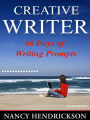 The Creative Writer: 60 Days of Writing Prompts (Writing Skills)