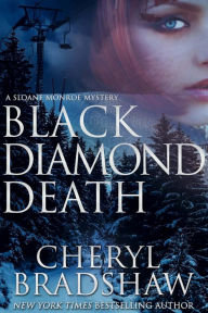 Title: Black Diamond Death (Sloane Monroe Series, #1), Author: Cheryl Bradshaw