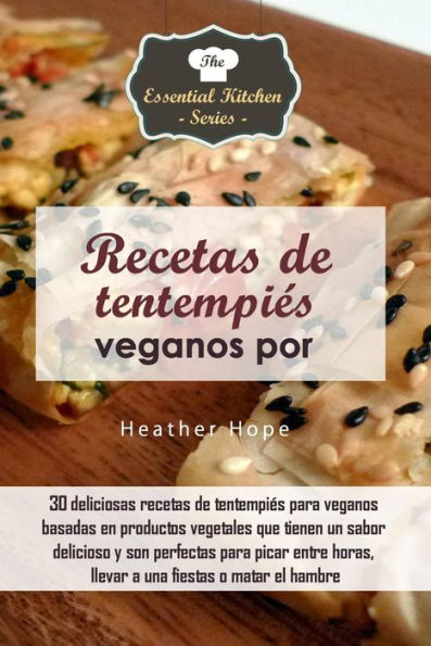 Recetas de tentempiés veganos por Heather Hope