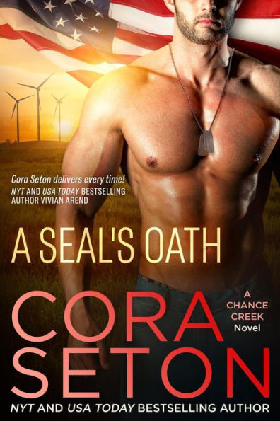 A SEAL's Oath (SEALs of Chance Creek, #1)