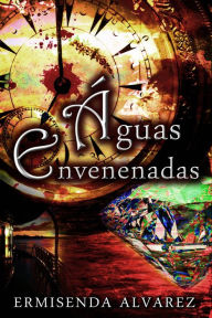 Title: Águas Envenenadas, Author: Ermisenda Alvarez