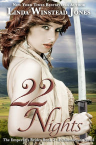 Title: 22 Nights (Emperor's Brides Series #2), Author: Linda Winstead Jones