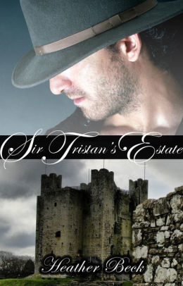 Sir Tristan's Estate (Legends Unleashed, #1)