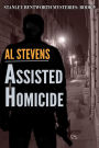 Assisted Homicide (Stanley Bentworth mysteries, #9)