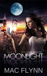 Title: Moonlight (By My Light, Book One) (Werewolf Shifter Romance), Author: Mac Flynn