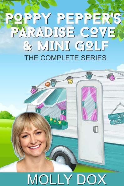 Poppy Pepper's Paradise Cove and Mini Golf: The Complete Series (Poppy Pepper's Paradise Cove & Mini Golf)