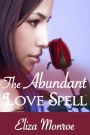 The Abundant Love Spell (Sex Secrets of a Witch Erotic Romance, #2)