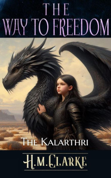 The Kalarthri (The Way to Freedom, #1)