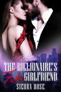 The Billionaire's Fake Girlfriend #1 (The Billionaire Saga)