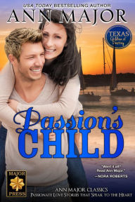 Title: Passion's Child (Texas: Children of Destiny, #1), Author: Ann Major