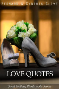 Title: Love Quotes, Author: Cynthia Clive
