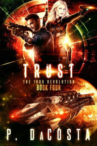 Title: Trust (The 1000 Revolution #4), Author: Pippa DaCosta
