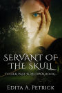 Servant of the Skull (Skullspeaker Series, #1)