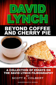 Title: Beyond Coffee and Cherry Pie, Author: scott colbert