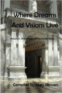 Where Dreams and Visions Live (Anthologies of the Heart, #1)