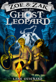 Title: Zoe & Zak and the Ghost Leopard (A Zoe & Zak Adventure, #1), Author: Lars Guignard