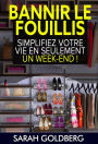 Bannir Le Fouillis : Simplifiez Votre Vie En Seulement Un Week-end !