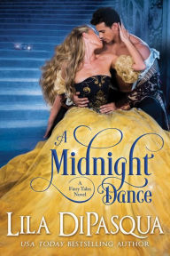 Title: A Midnight Dance (Fiery Tales, #1), Author: Lila DiPasqua