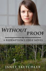 Without Proof: A Redemption's Edge Novel