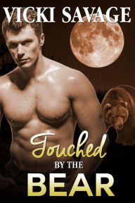 Title: Touched by the Bear (Bride for the Billionaire Bear Shifter, #4), Author: Vicki Savage