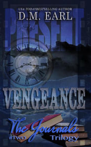 Title: Vengeance Book # Two (The Journals Trilogy), Author: D.M. Earl