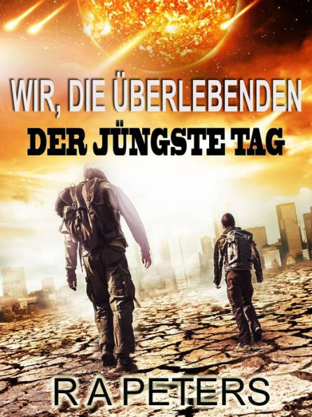 Wir, die Überlebenden: Der Jüngste Tag